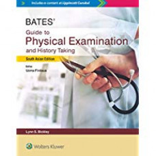 BATES GUIDE TO PHYSICAL EXAMINATION AND HISTORY TAKING 