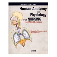 Human Anatomy and Physiology for Nursing and Allied Sciences